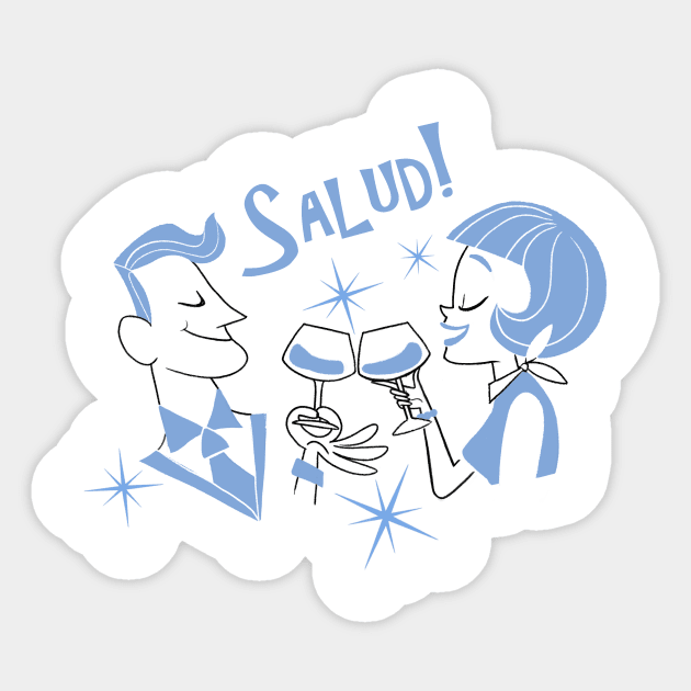 Salud! Sticker by JoTheZette